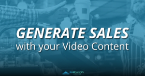 Generate sales with your video content.
