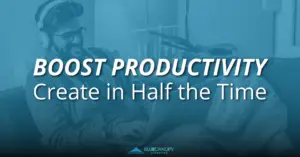 Boost productivity and create in half the time.