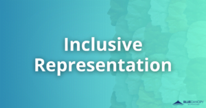 Blue gradient overlay with a photo of multi-color paper cutouts of people to demonstrate diversity. The text "Inclusive Representation" is centered within the graphic.