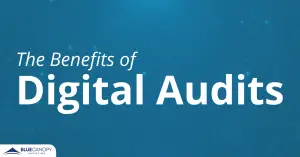 Graphic introducing the benefits of performing a digital audit with a blue digital background.