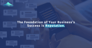 The image emphasizes how the foundation of a business's success is reputation.