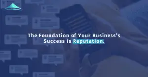 The image emphasizes how the foundation of a business's success is reputation.