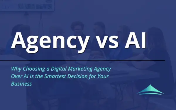 Digital marketing agency vs AI decorative title image with text “Agency vs AI” and “Why Choosing a Digital Marketing Agency Over AI Is the Smartest Decision for Your Business”