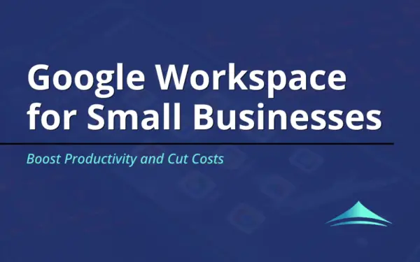 Google Workspace for small businesses blog header image with title text highlighting productivity and cost-saving benefits.