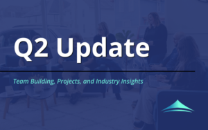 Blue Canopy Marketing blog title graphic displaying the text “Q2 Update: Team Building, Projects, and Industry Insights"