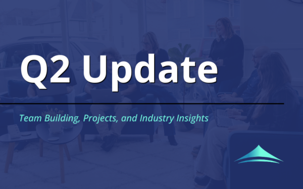 Blue Canopy Marketing blog title graphic displaying the text “Q2 Update: Team Building, Projects, and Industry Insights"